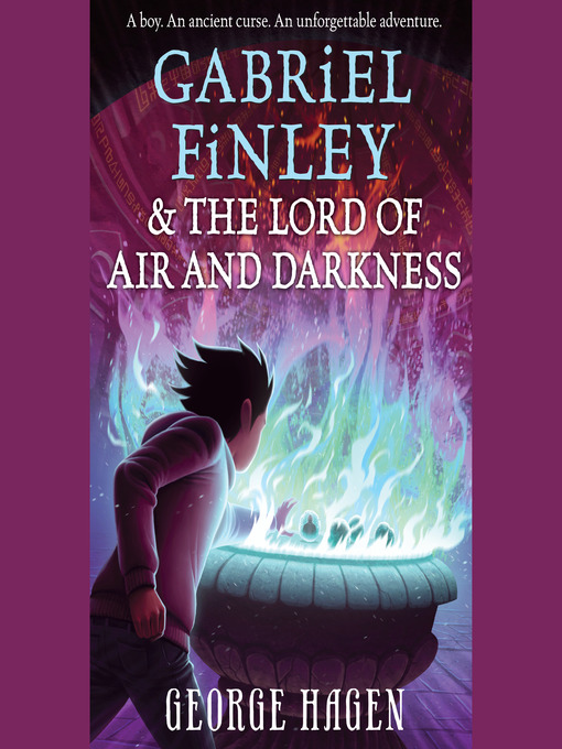 Title details for Gabriel Finley and the Lord of Air and Darkness by George Hagen - Available